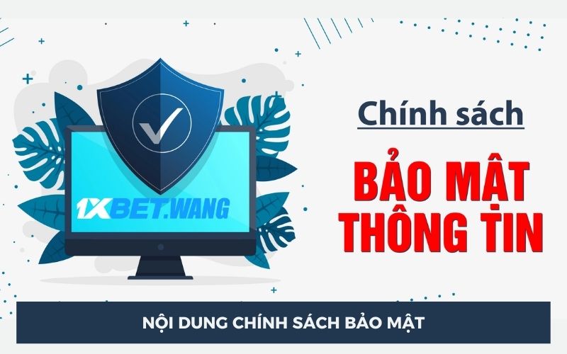 Nội dung thông tin chính sách bảo mật