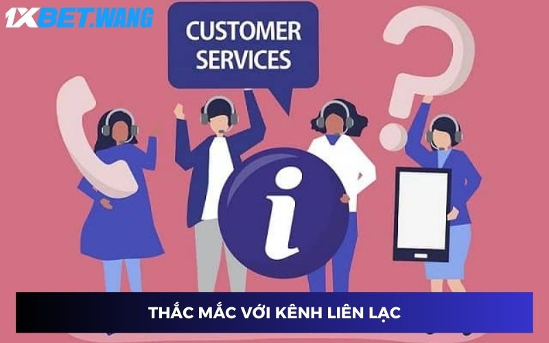 Thắc mắc bet thủ về kênh liên lạc